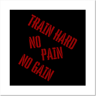 Sports Train Hard or no Gain Posters and Art